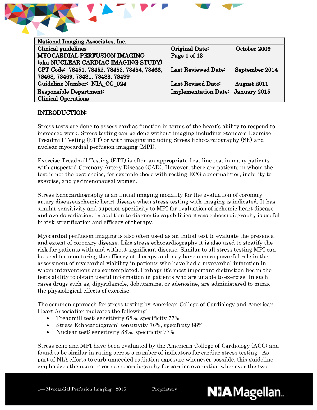 National Imaging Associates, Inc. Clinical Guidelines MYOCARDIAL PERFUSION IMAGING (Aka NUCLEAR CARDIAC IMAGING STUDY) Original