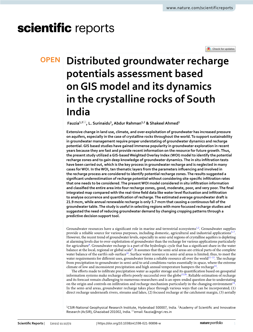 Distributed Groundwater Recharge Potentials Assessment Based on GIS Model and Its Dynamics in the Crystalline Rocks of South India Fauzia1,2*, L