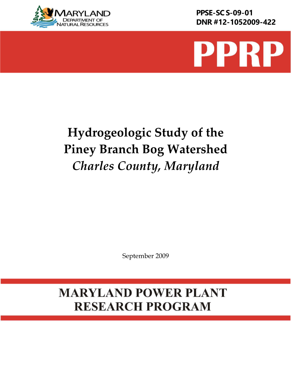 Hydrogeologic Study of the Piney Branch Bog Watershed Charles County, Maryland
