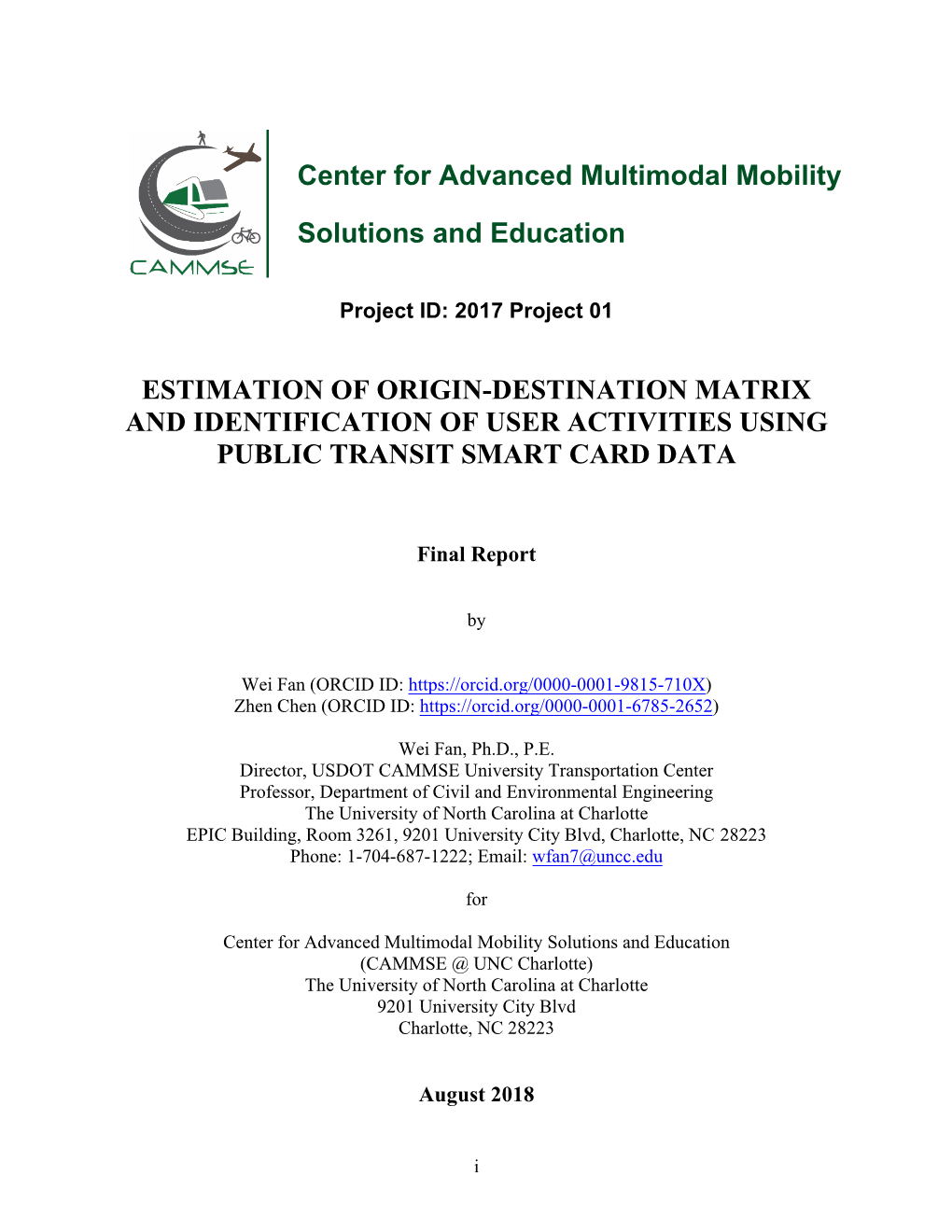 Estimation of Origin-Destination Matrix and Identification of User Activities Using Public Transit Smart Card Data