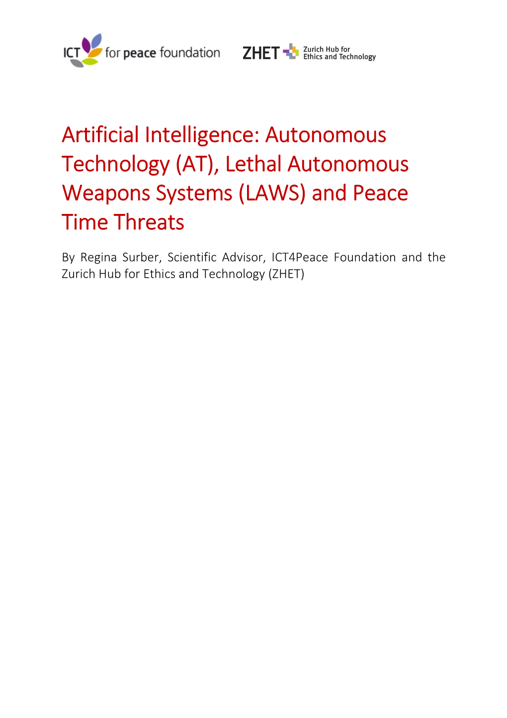 (AT), Lethal Autonomous Weapons Systems (LAWS) and Peace Time Threats