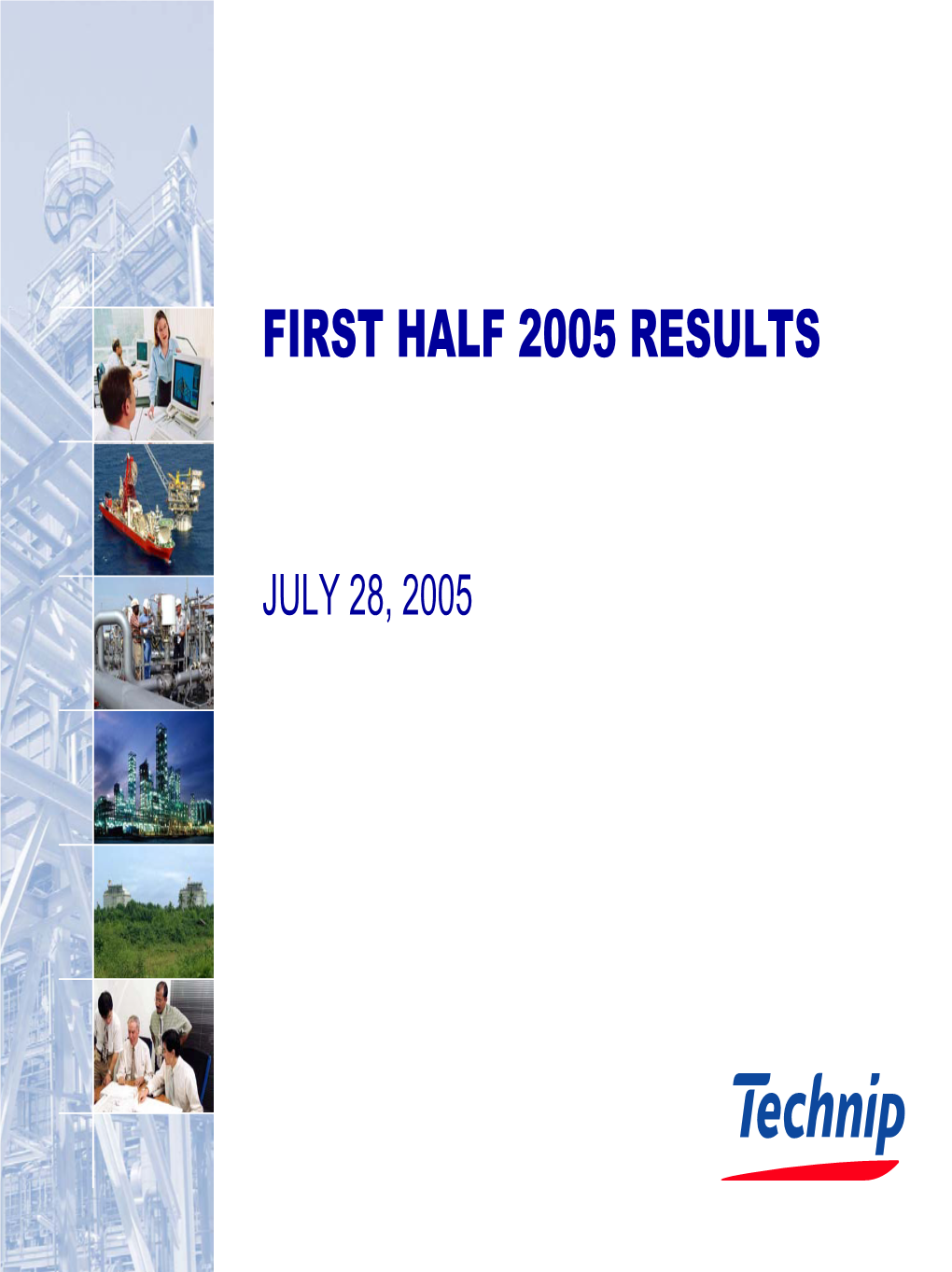 First Half 2005 Results