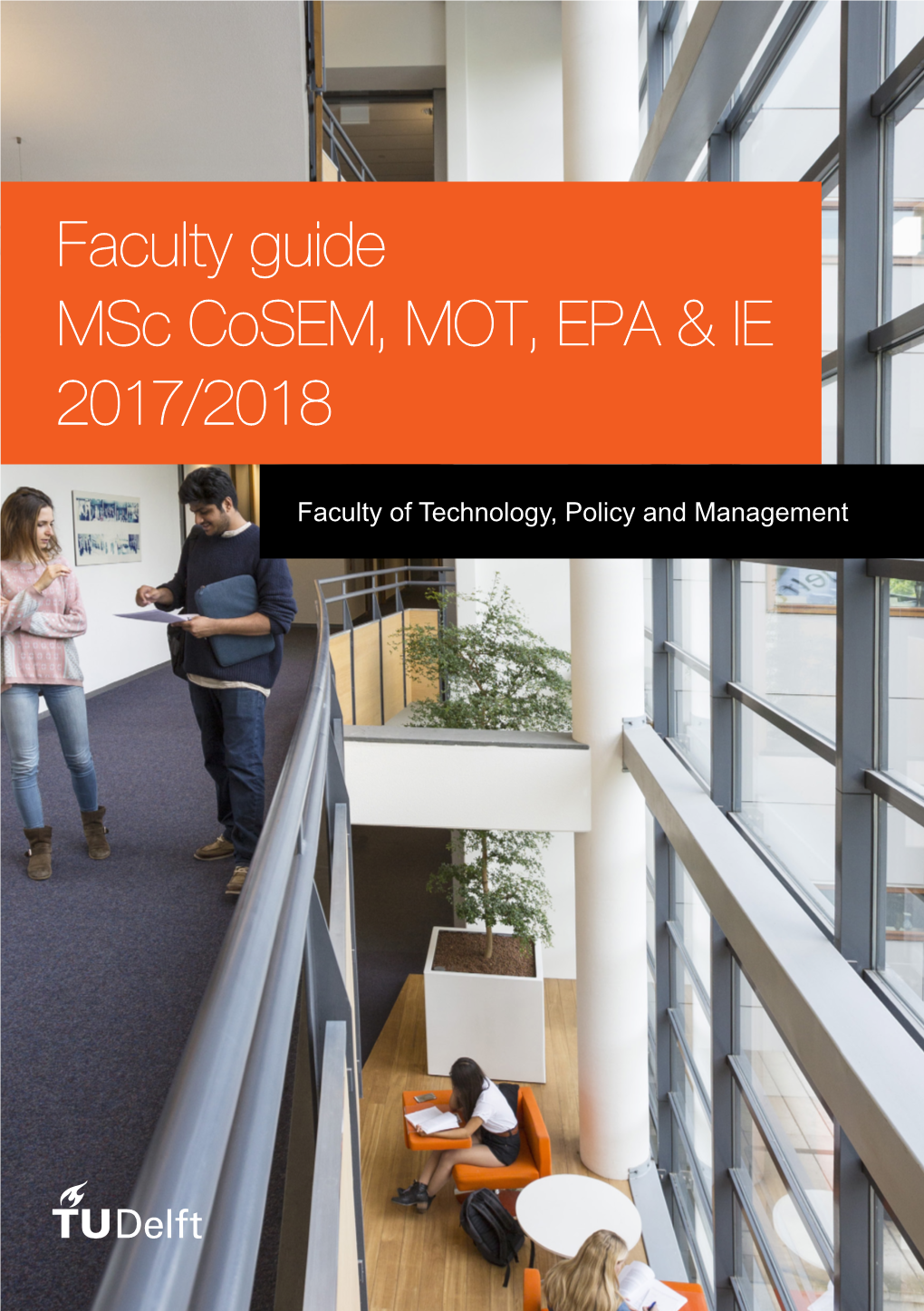 Faculty Guide Msc Cosem, MOT, EPA & IE 2017/2018