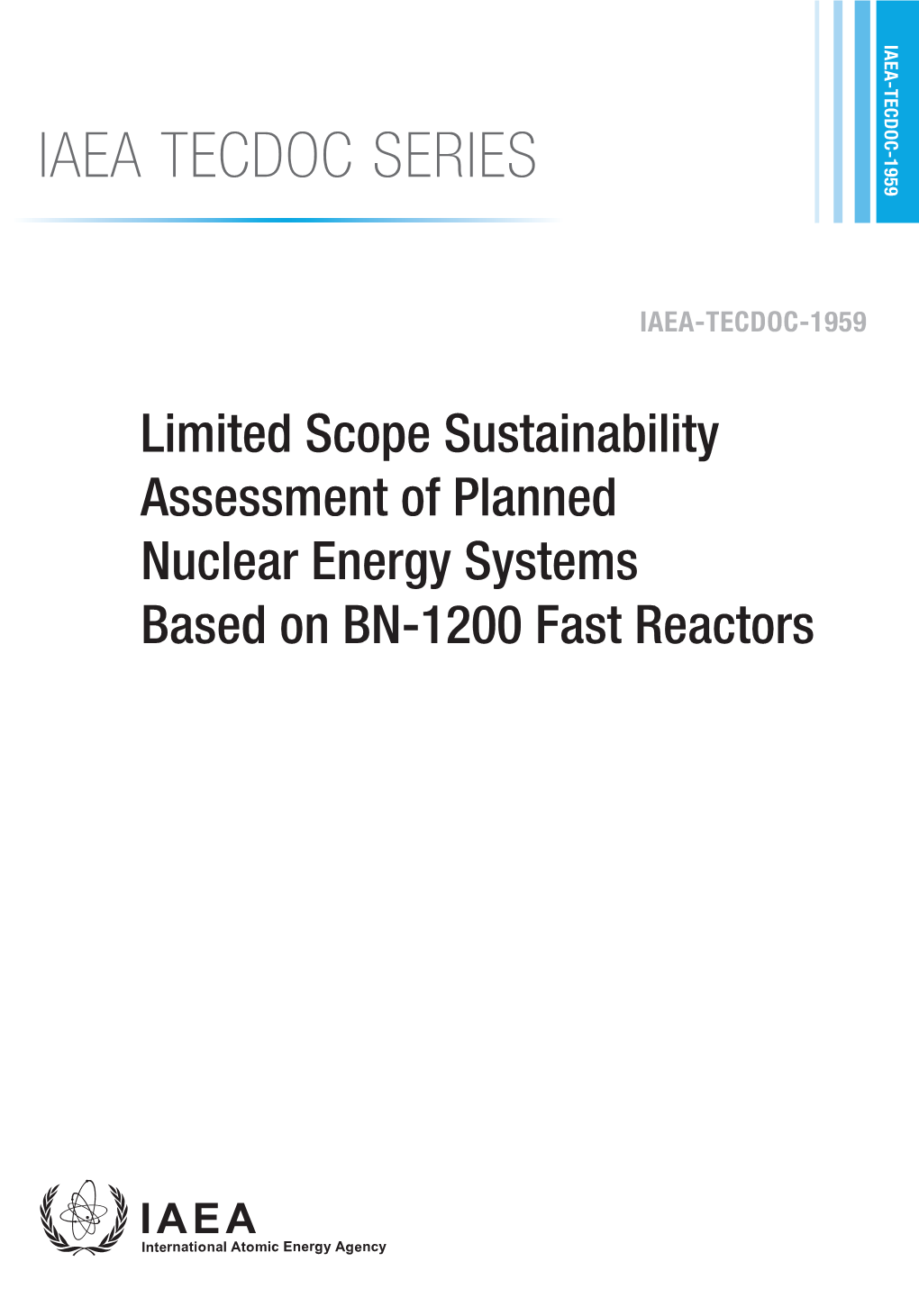 IAEA TECDOC SERIES Limited Scope Sustainability Assessment of Planned Nuclear Systems Based on BN-1200 Fast Energy Reactors