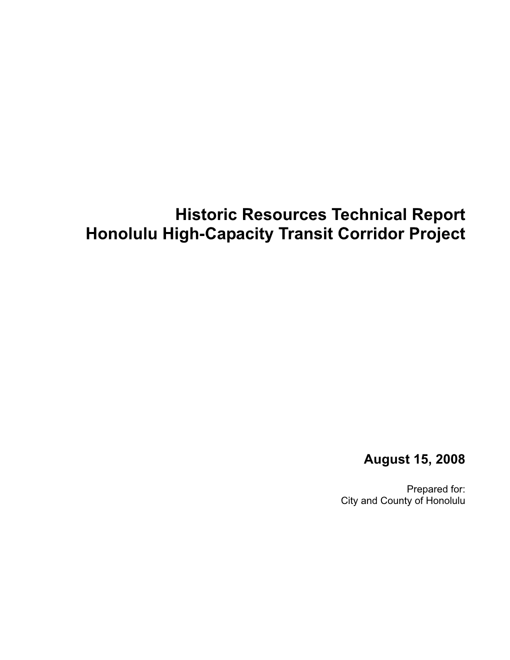 Historic Resources Technical Report Honolulu High-Capacity Transit Corridor Project