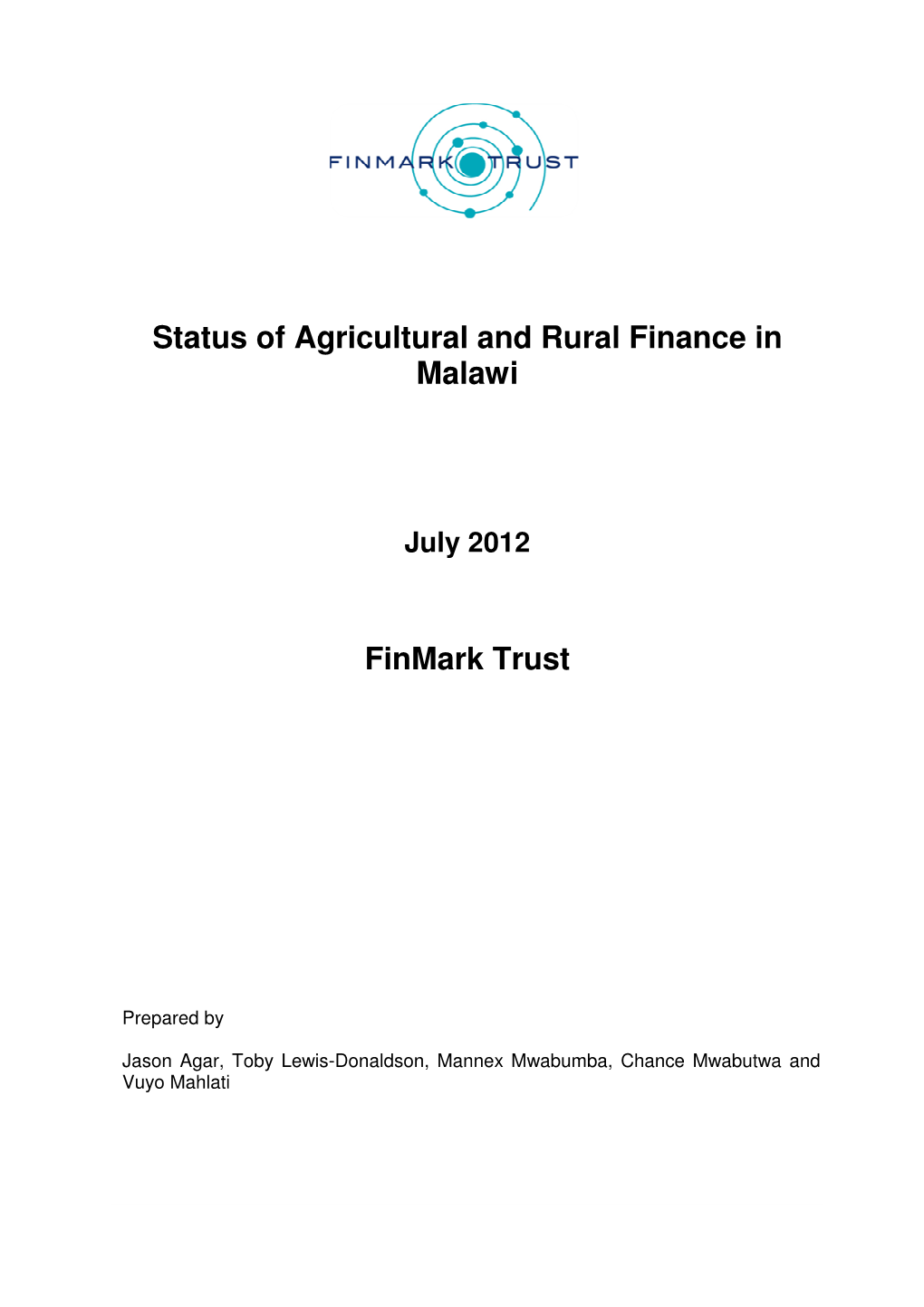 Status of Agricultural and Rural Finance in Malawi Finmark Trust