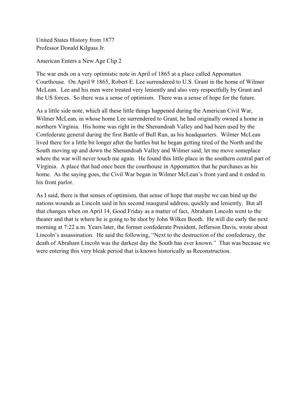 United States History from 1877 Professor Donald Kilguss Jr. American Enters a New Age Clip 2 the War Ends on a Very Optimistic