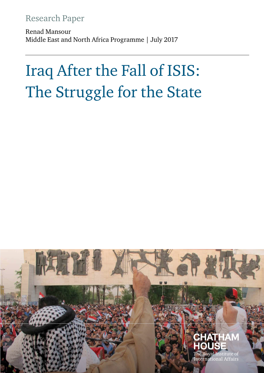 Iraq After the Fall of ISIS: the Struggle for the State Iraq After the Fall of ISIS: the Struggle for the State
