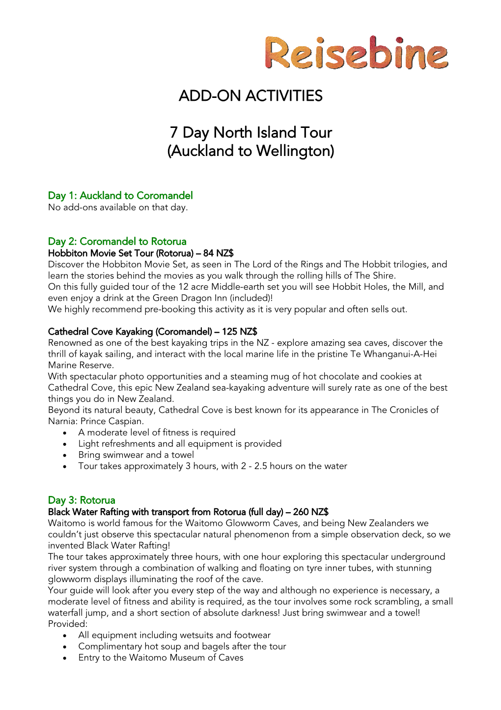 ADD-ON ACTIVITIES 7 Day North Island Tour (Auckland to Wellington)