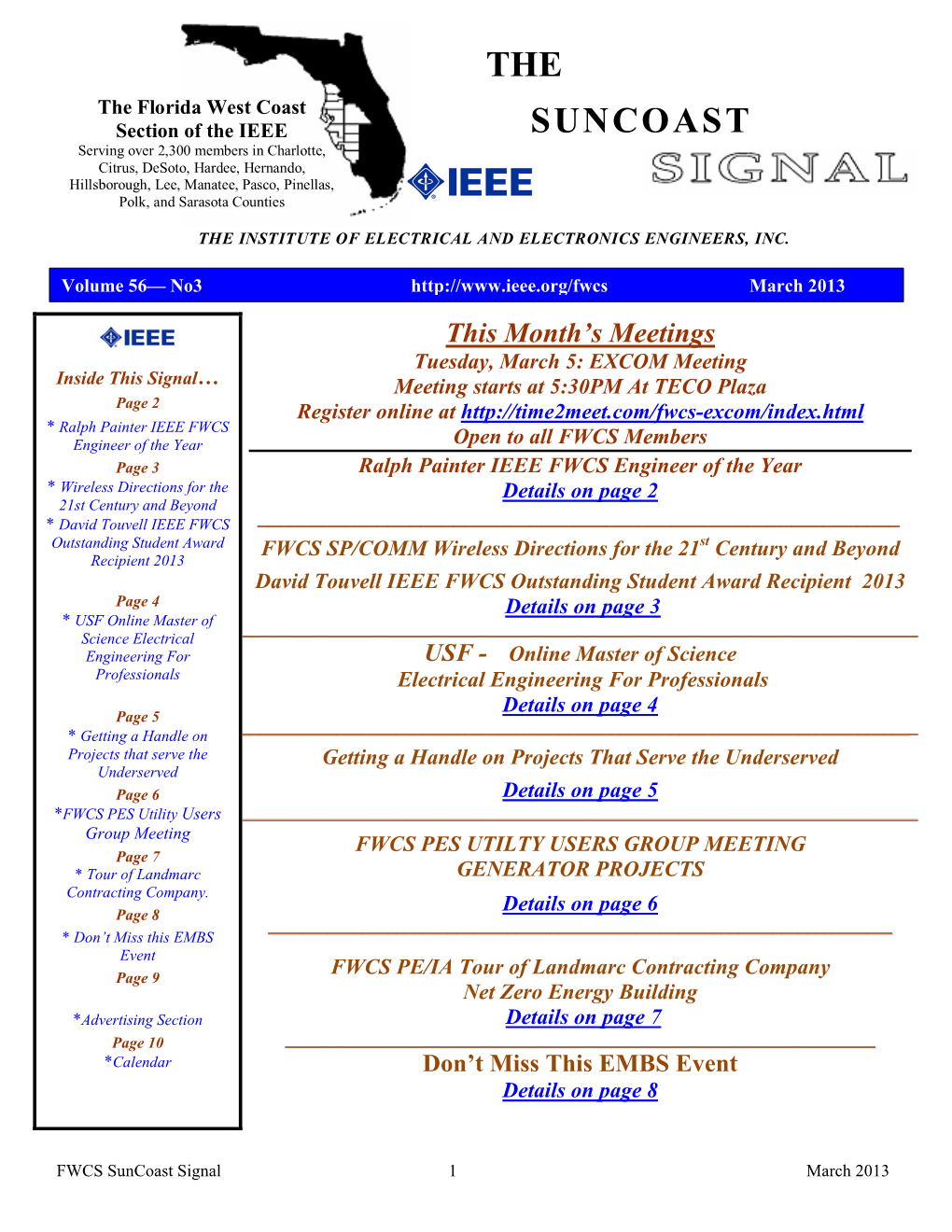 THE SUNCOAST SIGNAL Is Published Monthly by the Florida West Coast Section (FWCS) of the Institute of Electrical and Electronics Engineers, Inc