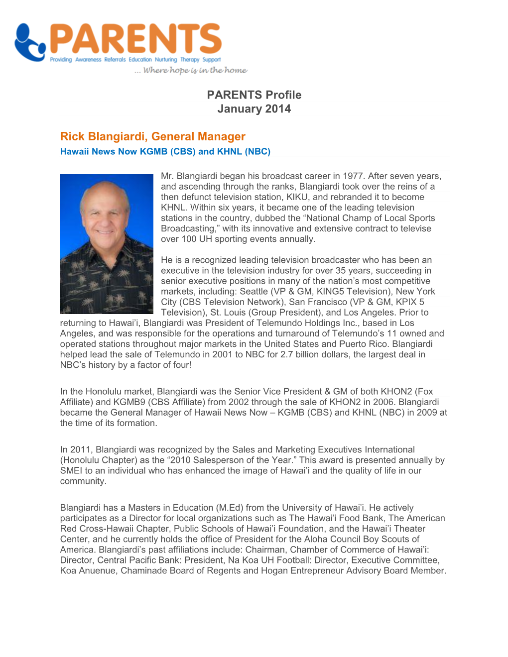 PARENTS Profile January 2014 Rick Blangiardi, General Manager