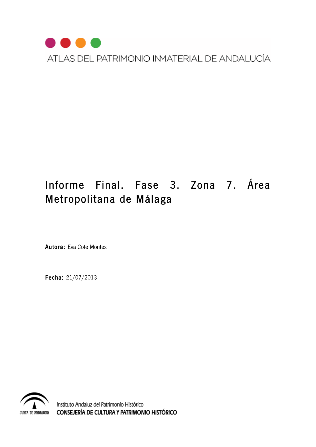 Informe Final. Fase 3. Zona 7. Área Metropolitana De Málaga