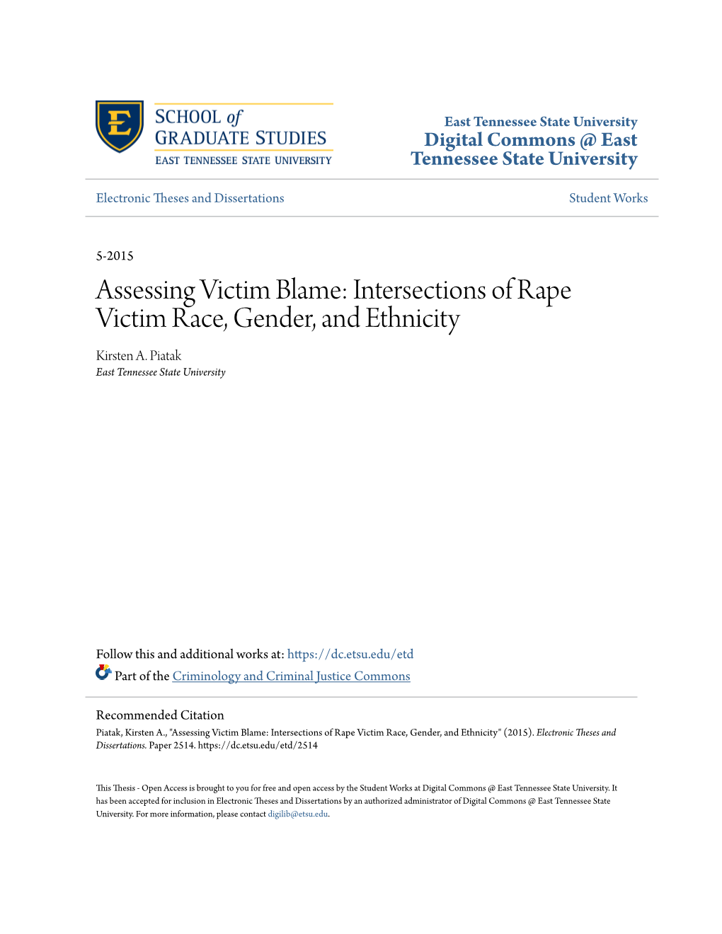 Assessing Victim Blame: Intersections of Rape Victim Race, Gender, and Ethnicity Kirsten A