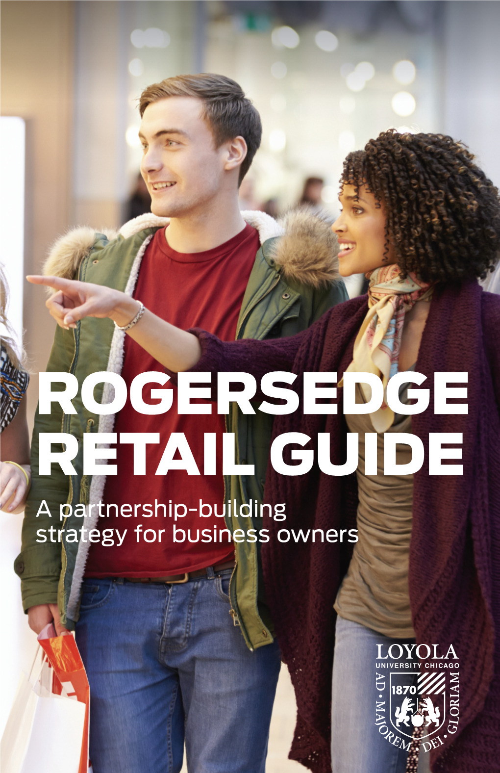 ROGERSEDGE RETAIL GUIDE a Partnership-Building Strategy for Business Owners EXECUTIVE SUMMARY