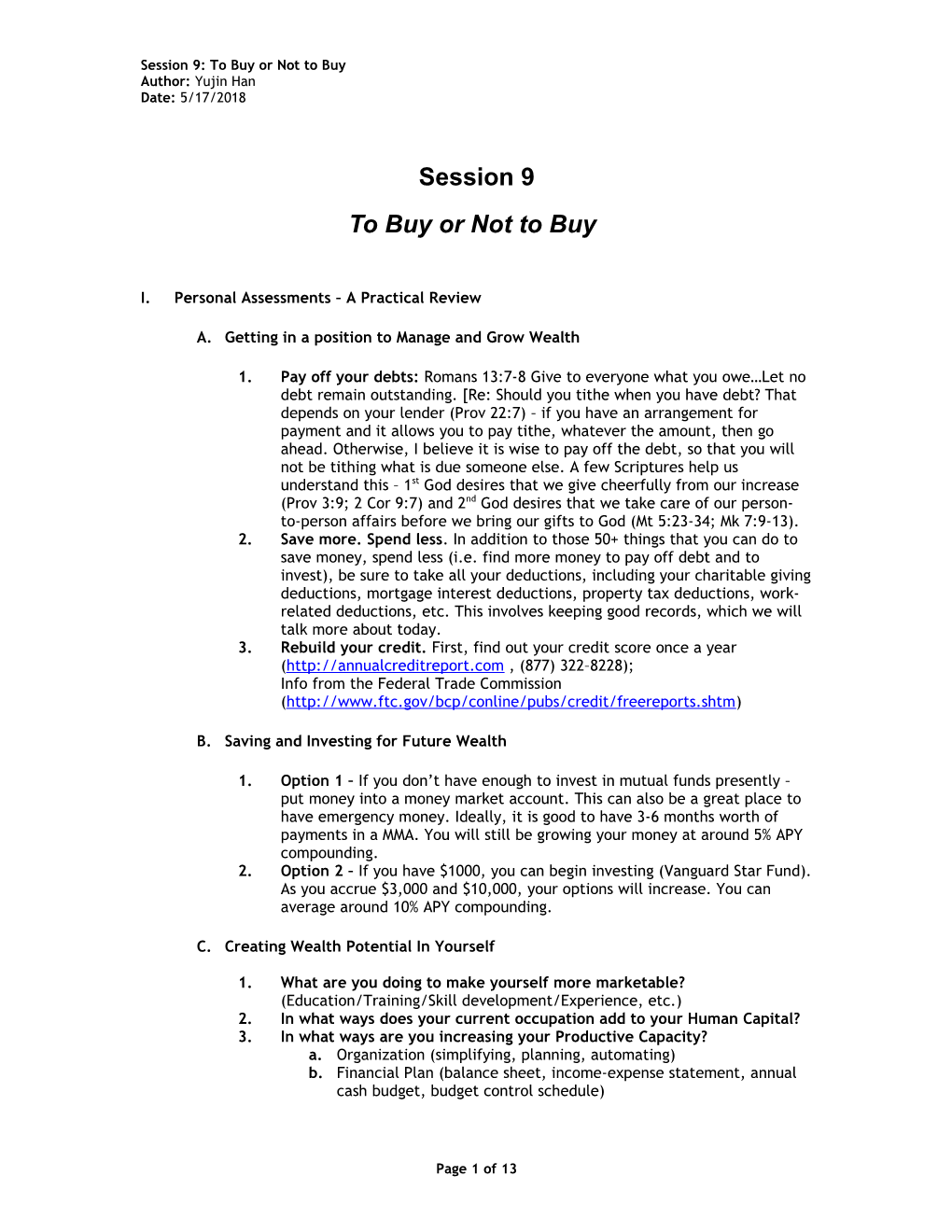 Session 9: to Buy Or Not to Buy Author: Yujin Han Date: 11/14/2007