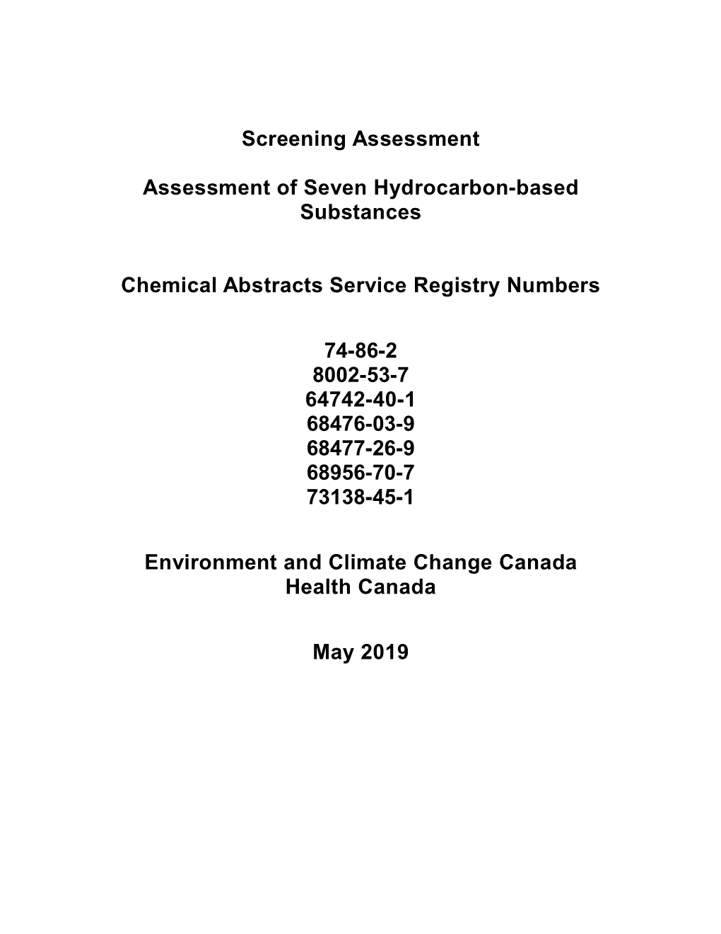 Screening Assessment Assessment of Seven Hydrocarbon-Based Substances Chemical Abstracts Service Registry Numbers 74-86-2 8002