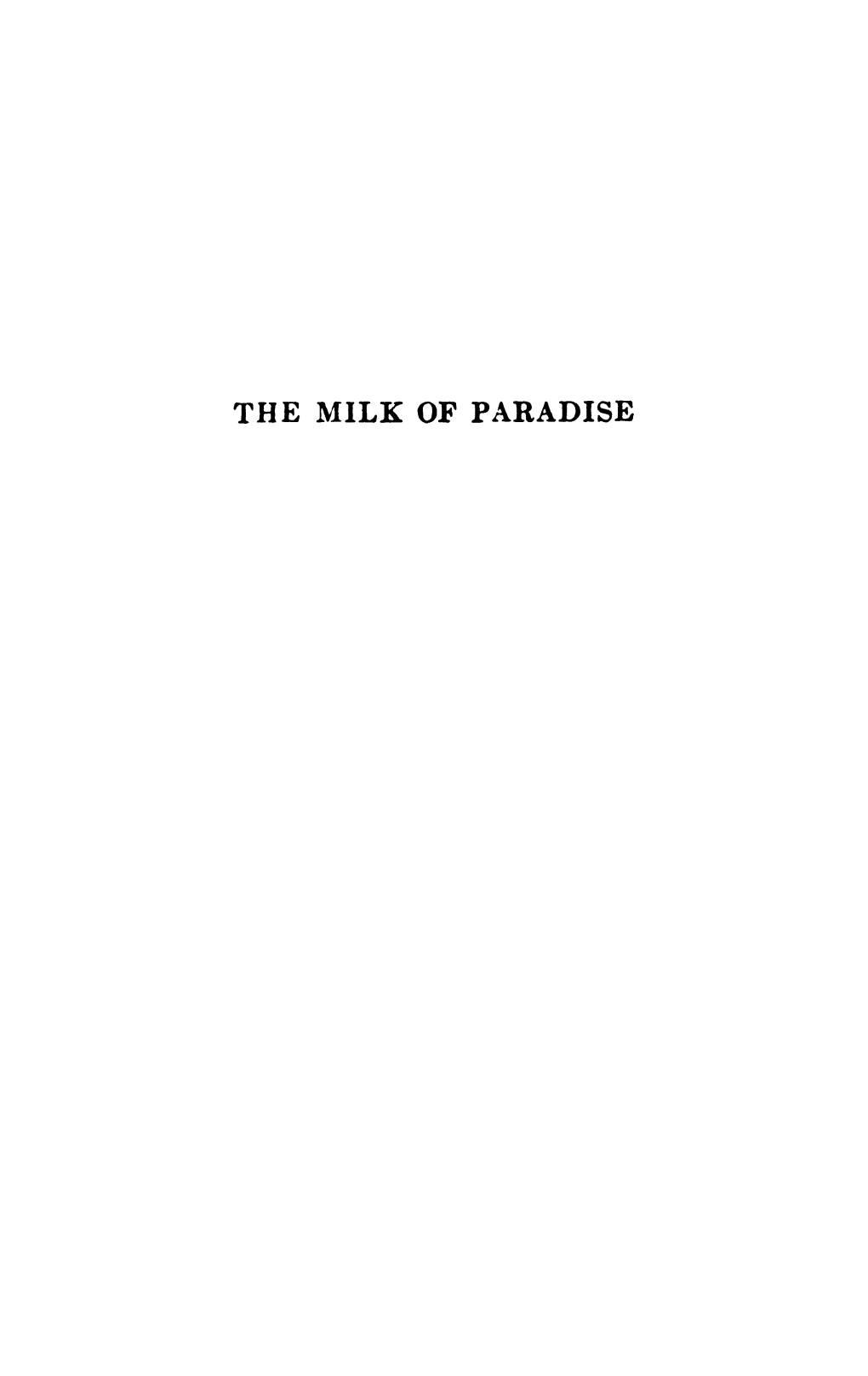 The Milk of Paradise