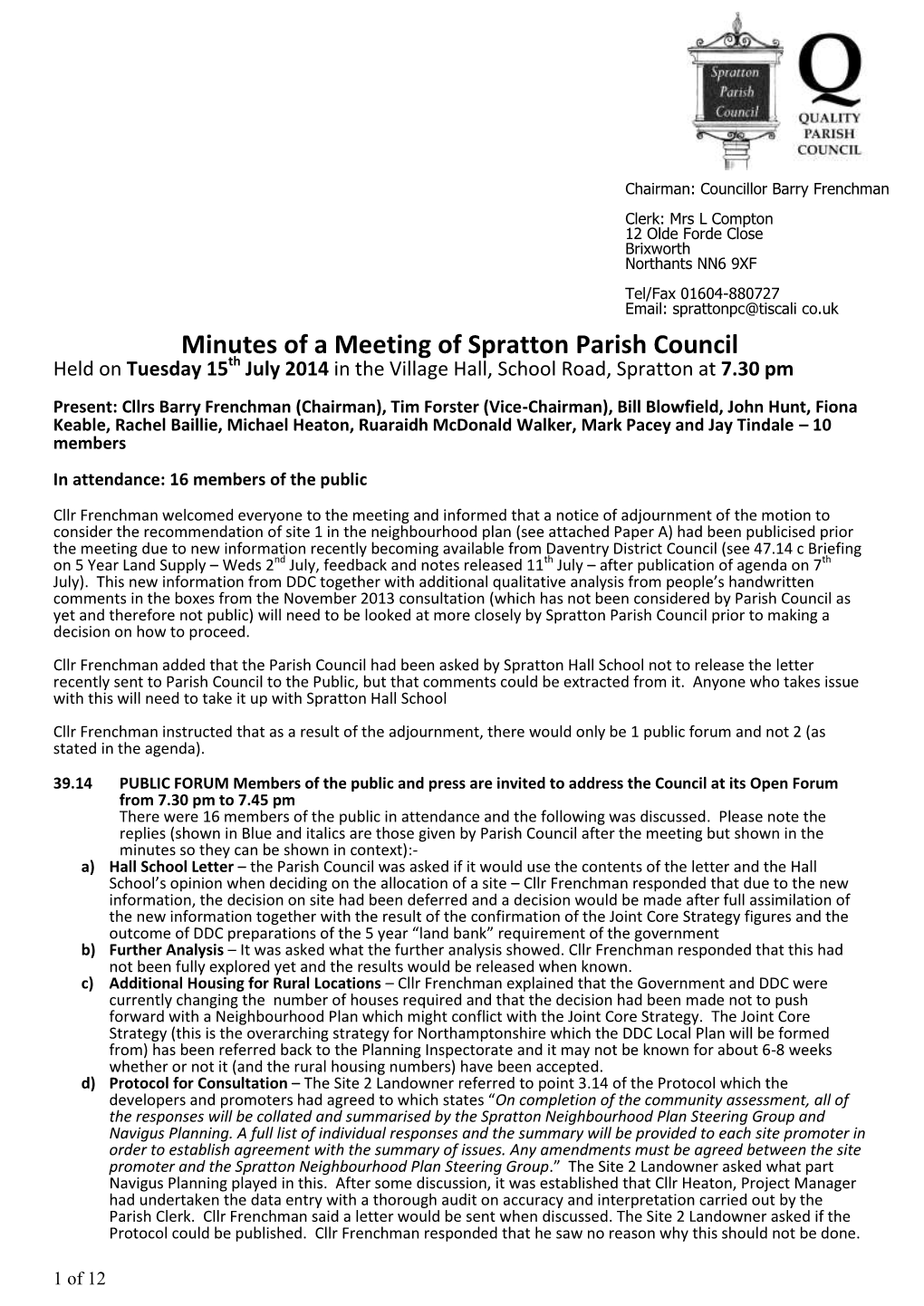 Spratton Parish Council Held on Tuesday 15Th July 2014 in the Village Hall, School Road, Spratton at 7.30 Pm