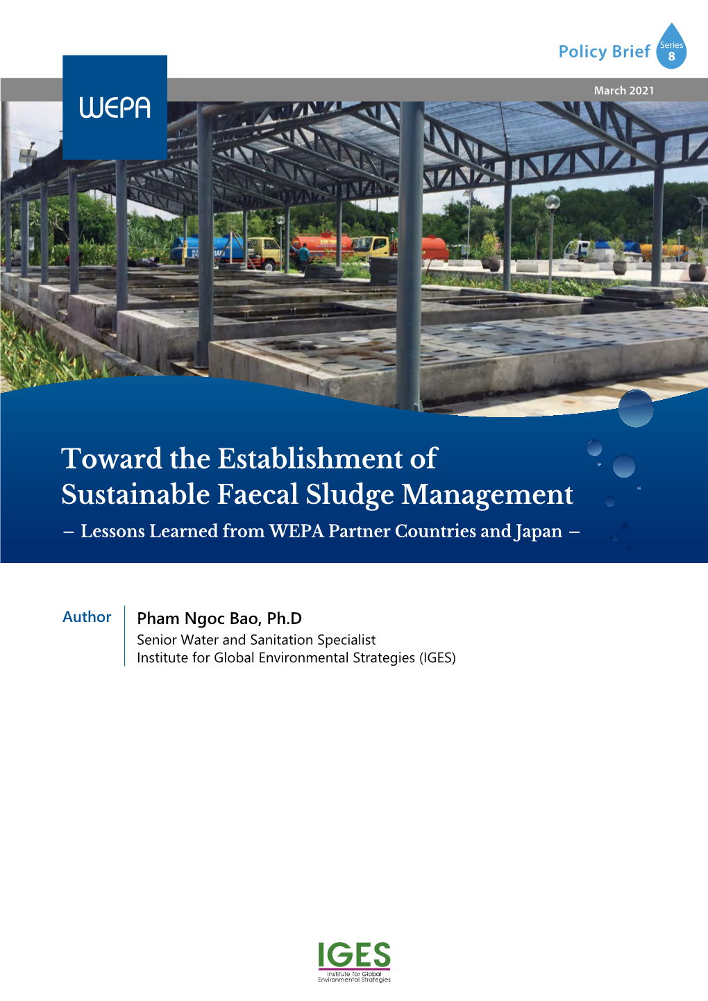 Toward the Establishment of Sustainable Faecal Sludge Management - Lessons Learned from WEPA Partner Countries and Japan