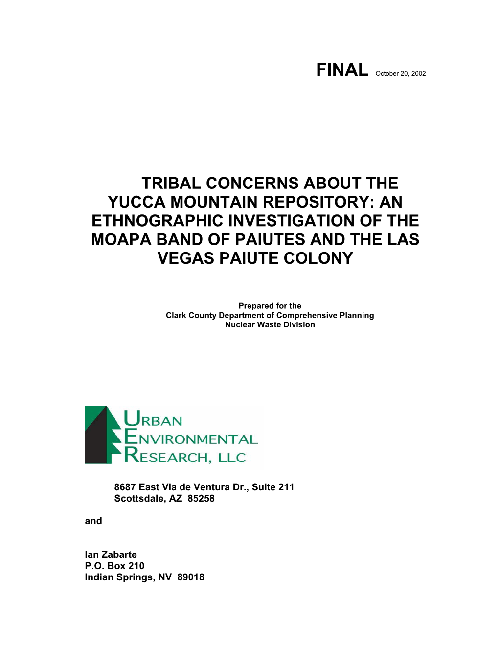 Tribal Concerns About the Yucca Mountain Repository: an Ethnographic Investigation of the Moapa Band of Paiutes and the Las Vegas Paiute Colony