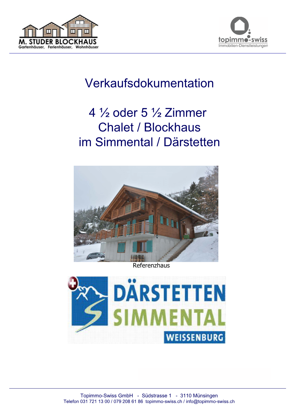 Verkaufsdokumentation 4 ½ Oder 5 ½ Zimmer Chalet / Blockhaus Im Simmental / Därstetten