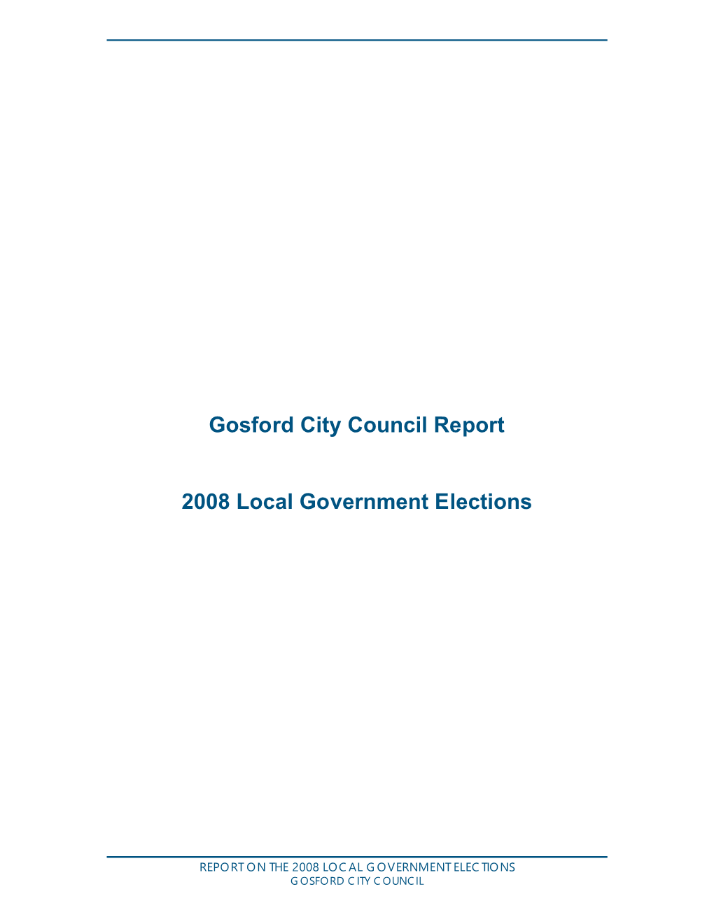 Gosford City Council Report 2008 Local Government Elections