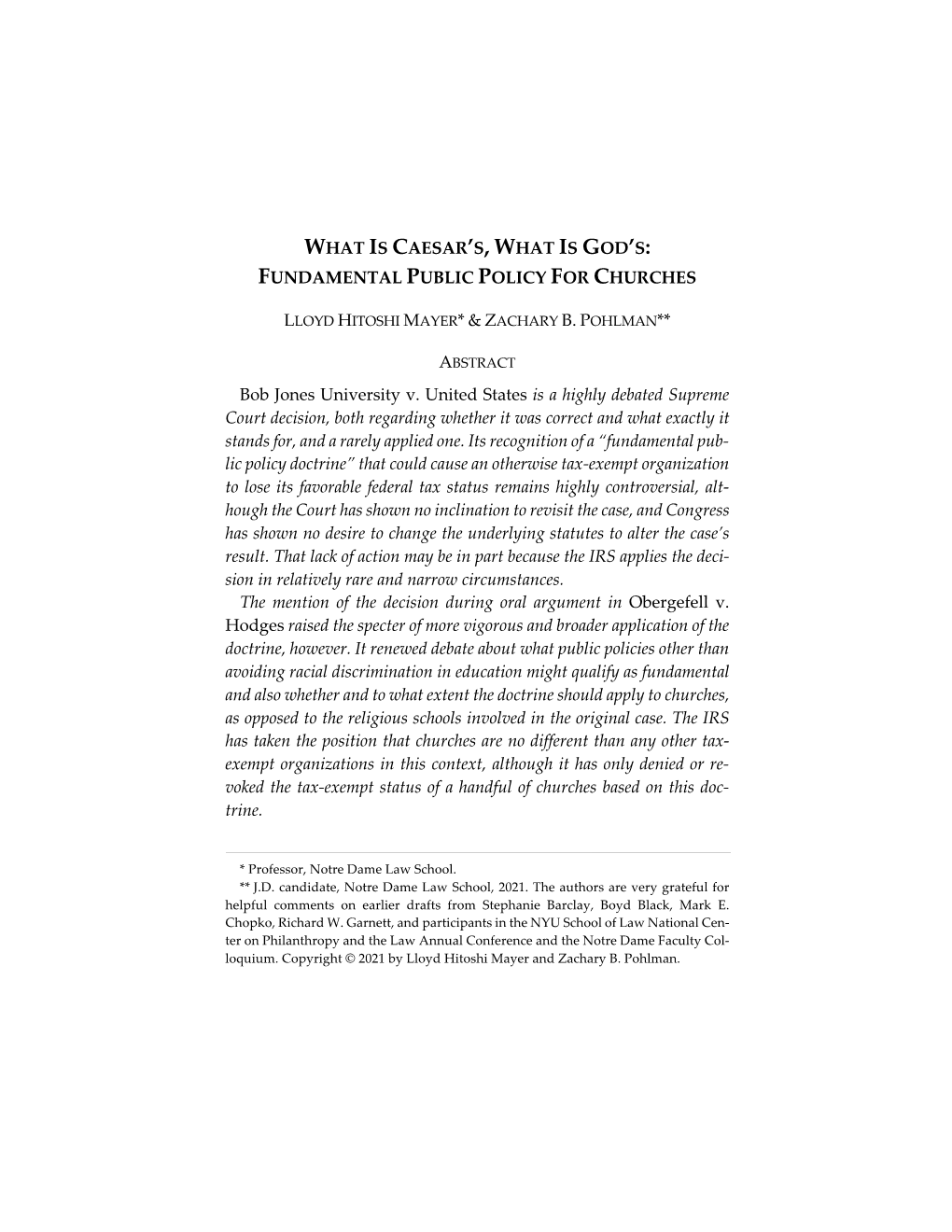 WHAT IS CAESAR's, WHAT IS GOD's: FUNDAMENTAL PUBLIC POLICY for CHURCHES LLOYD HITOSHI MAYER* & Z Bob Jones University V