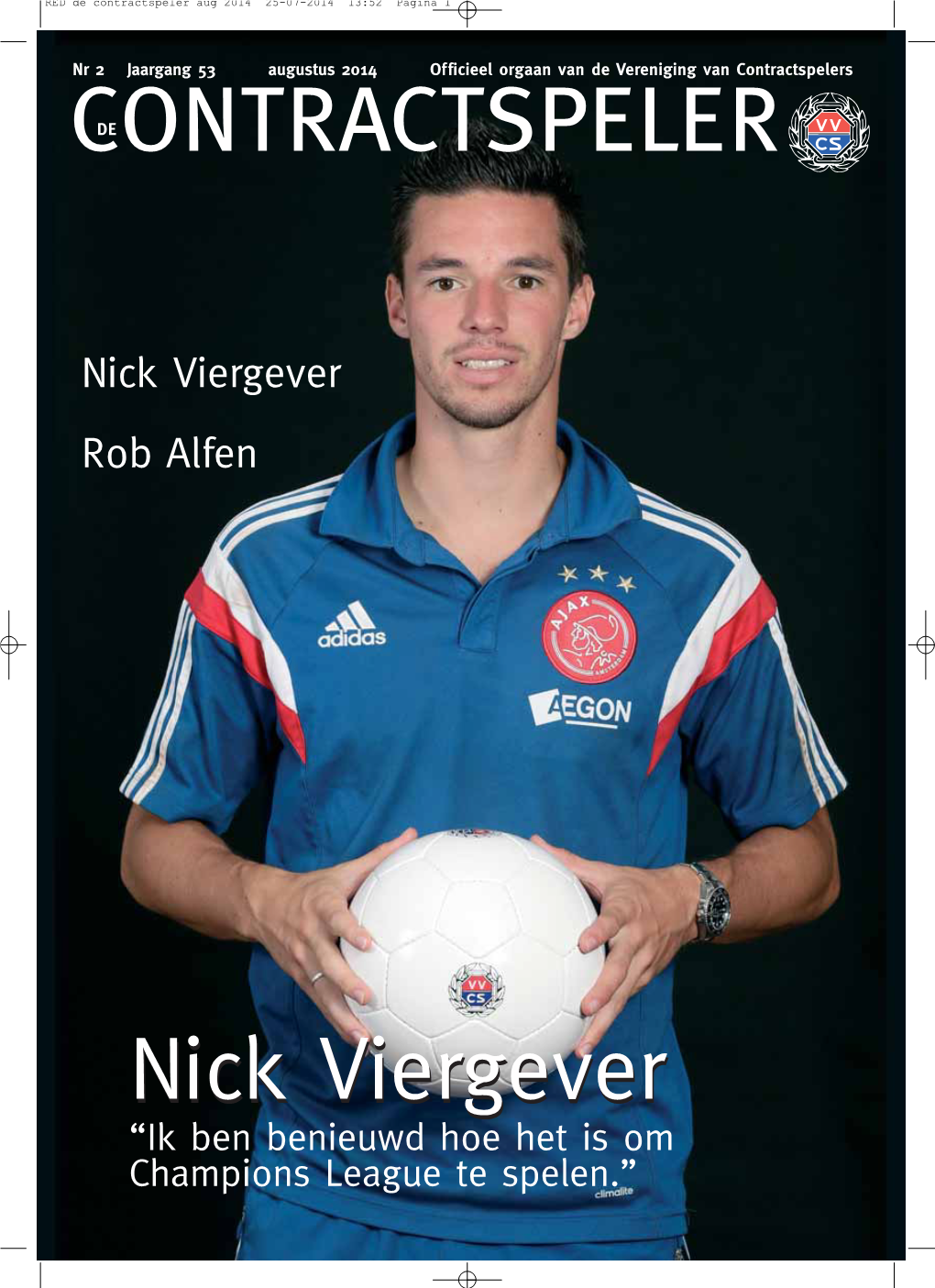 Nick Viergever Rob Alfen