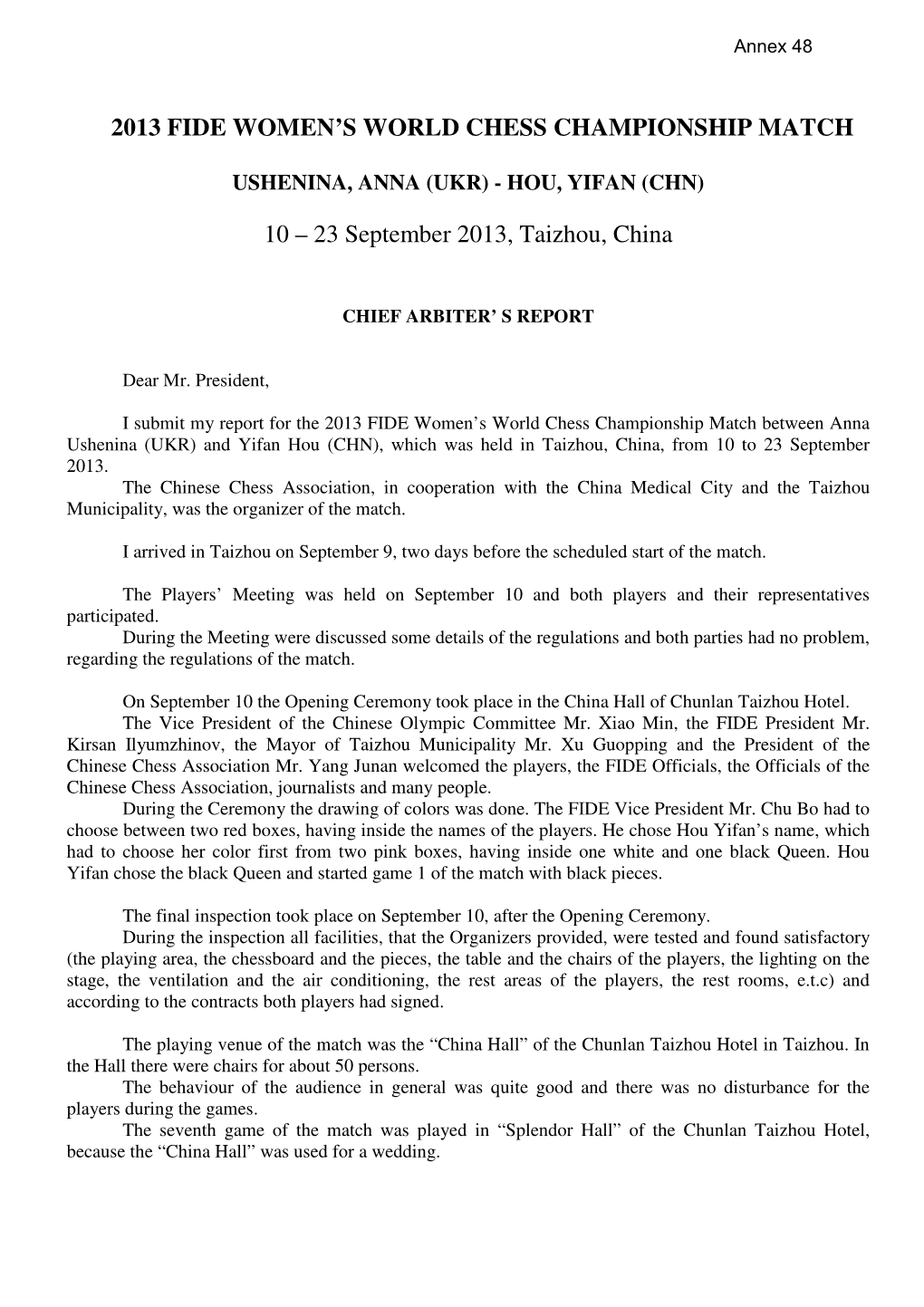 2013 FIDE WOMEN's WORLD CHESS CHAMPIONSHIP MATCH 10 – 23 September 2013, Taizhou, China