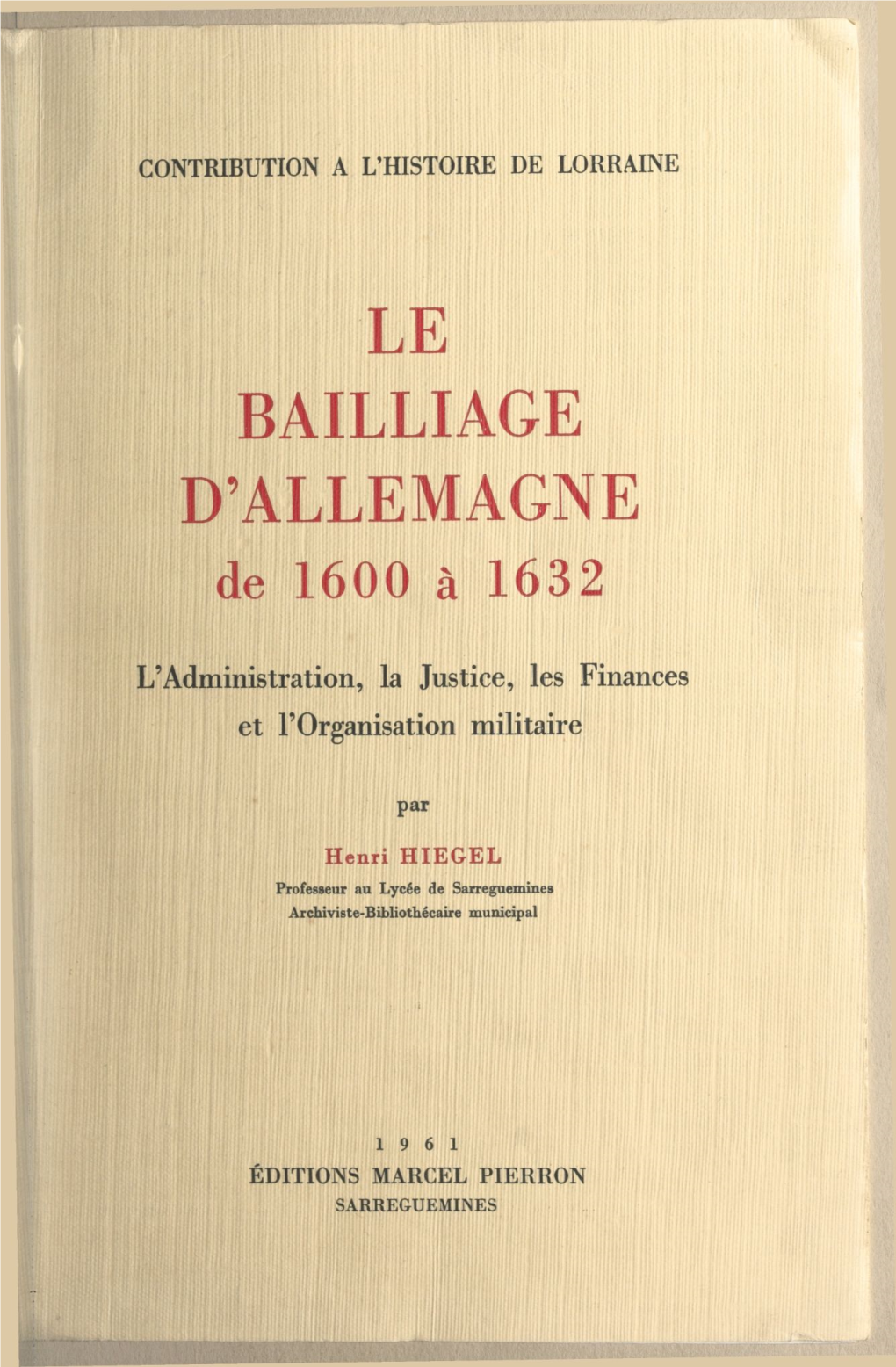 Le Bailliage D'allemagne, De 1600 À 1632