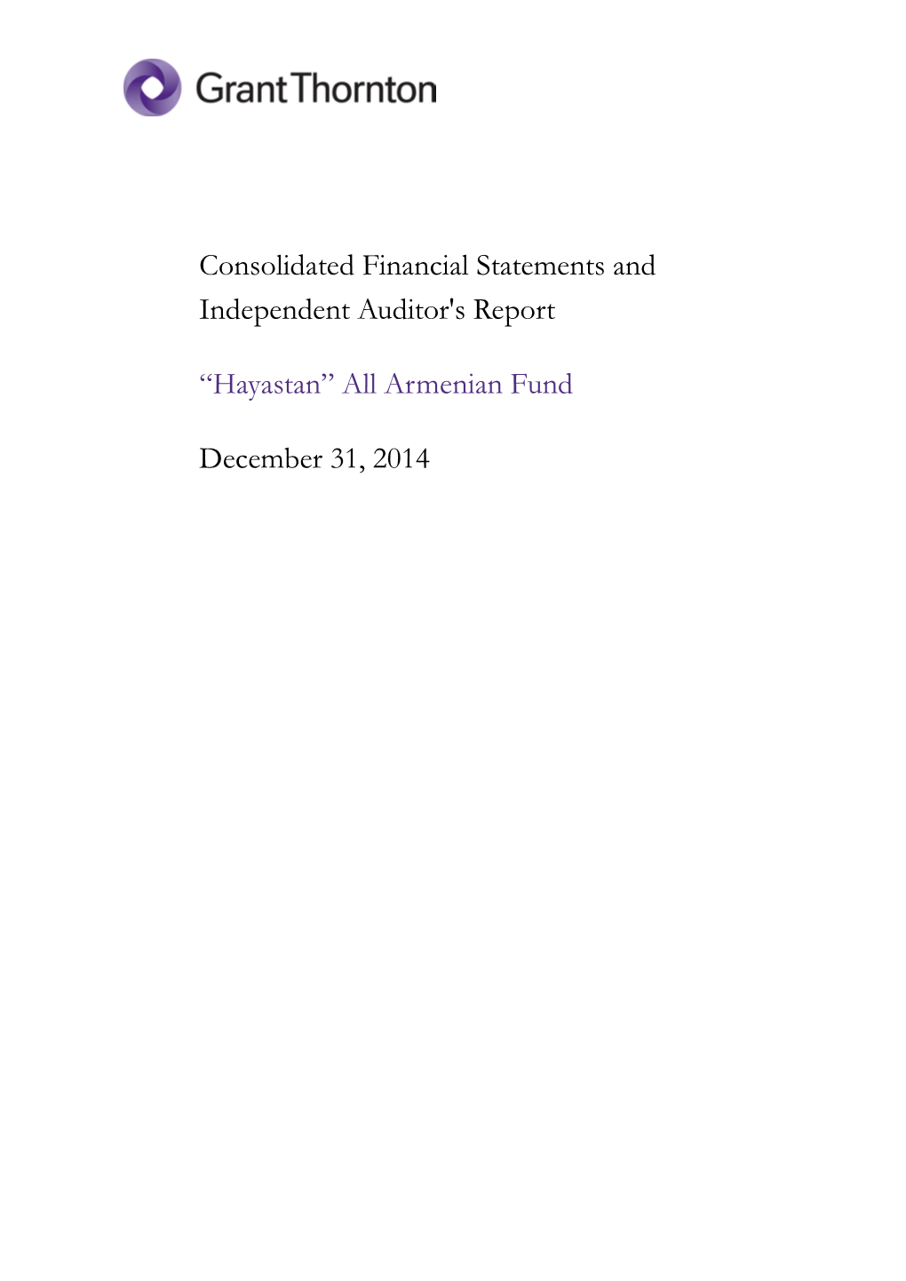 Consolidated Financial Statements and Independent Auditor's Report