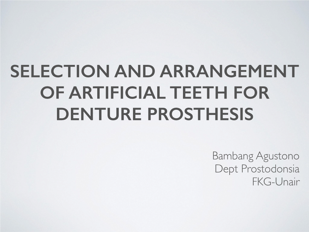 Selection and Arrangement of Artificial Teeth for Denture Prosthesis