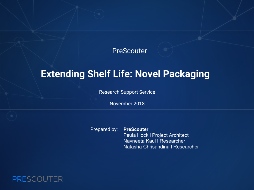 Extending Shelf Life: Novel Packaging