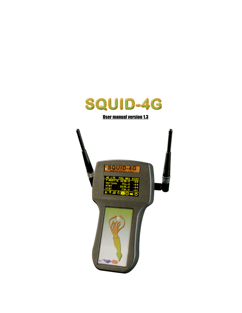 SQUID-4G User Manual Version 1.3 Contents