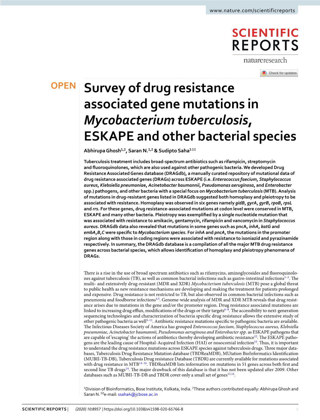 Survey of Drug Resistance Associated Gene Mutations in Mycobacterium Tuberculosis, ESKAPE and Other Bacterial Species Abhirupa Ghosh1,2, Saran N.1,2 & Sudipto Saha1 ✉