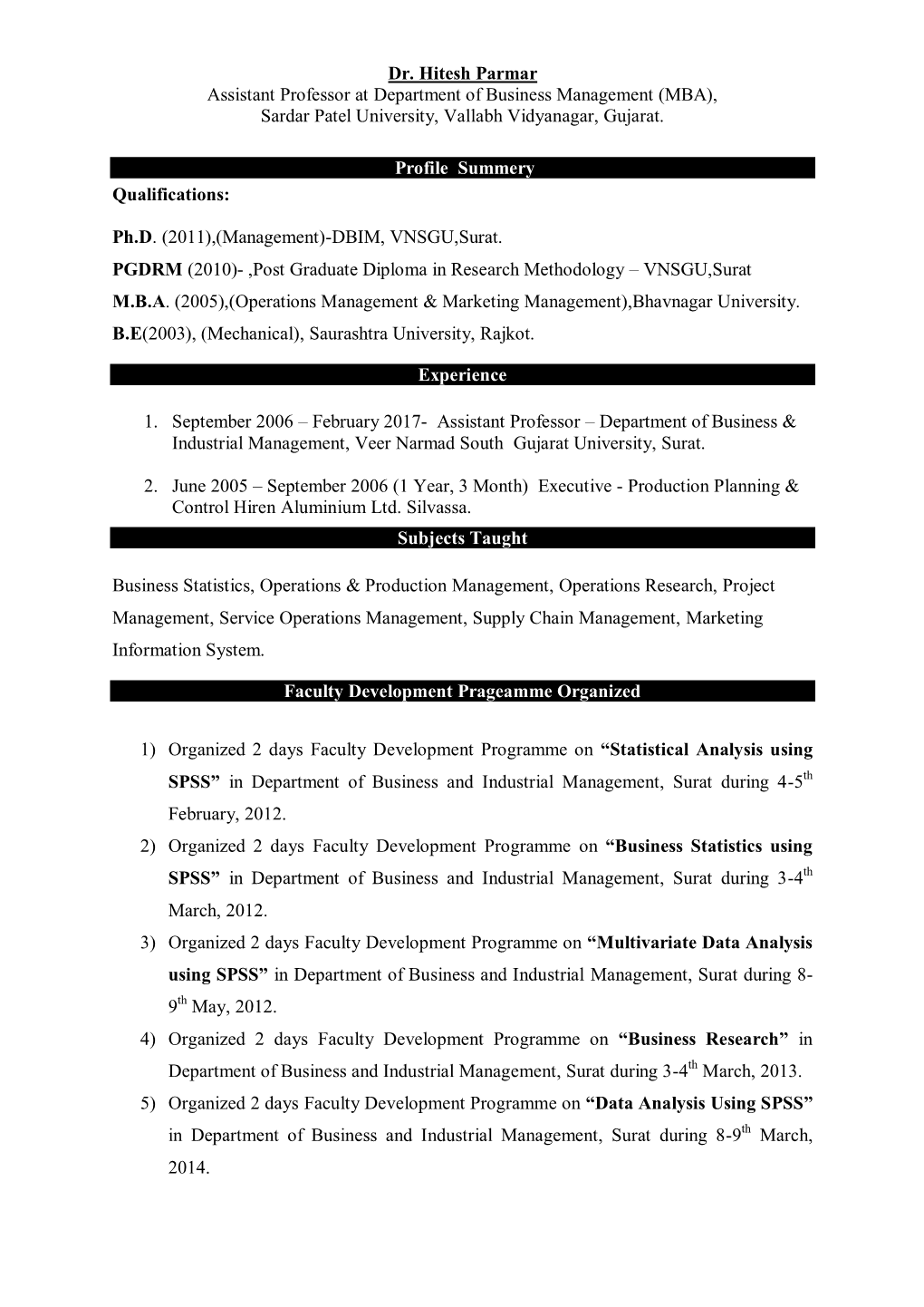 Dr. Hitesh Parmar Assistant Professor at Department of Business Management (MBA), Sardar Patel University, Vallabh Vidyanagar, Gujarat