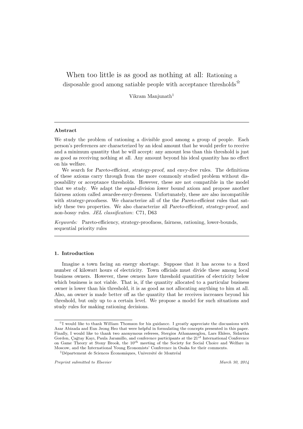 When Too Little Is As Good As Nothing at All: Rationing a Disposable Good Among Satiable People with Acceptance Thresholds$