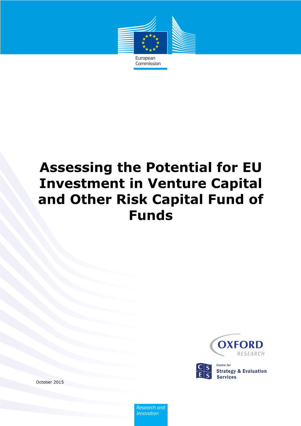 Assessing the Potential for EU Investment in Venture Capital and Other Risk Capital Fund of Funds