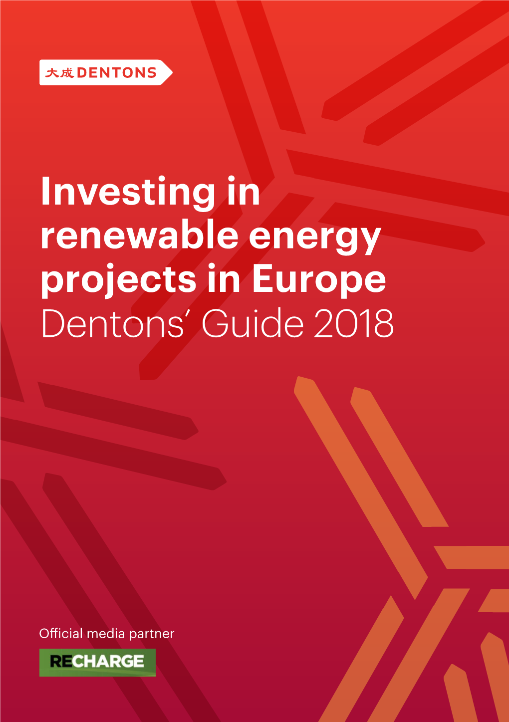 Investing in Renewable Energy Projects in Europe Dentons' Guide