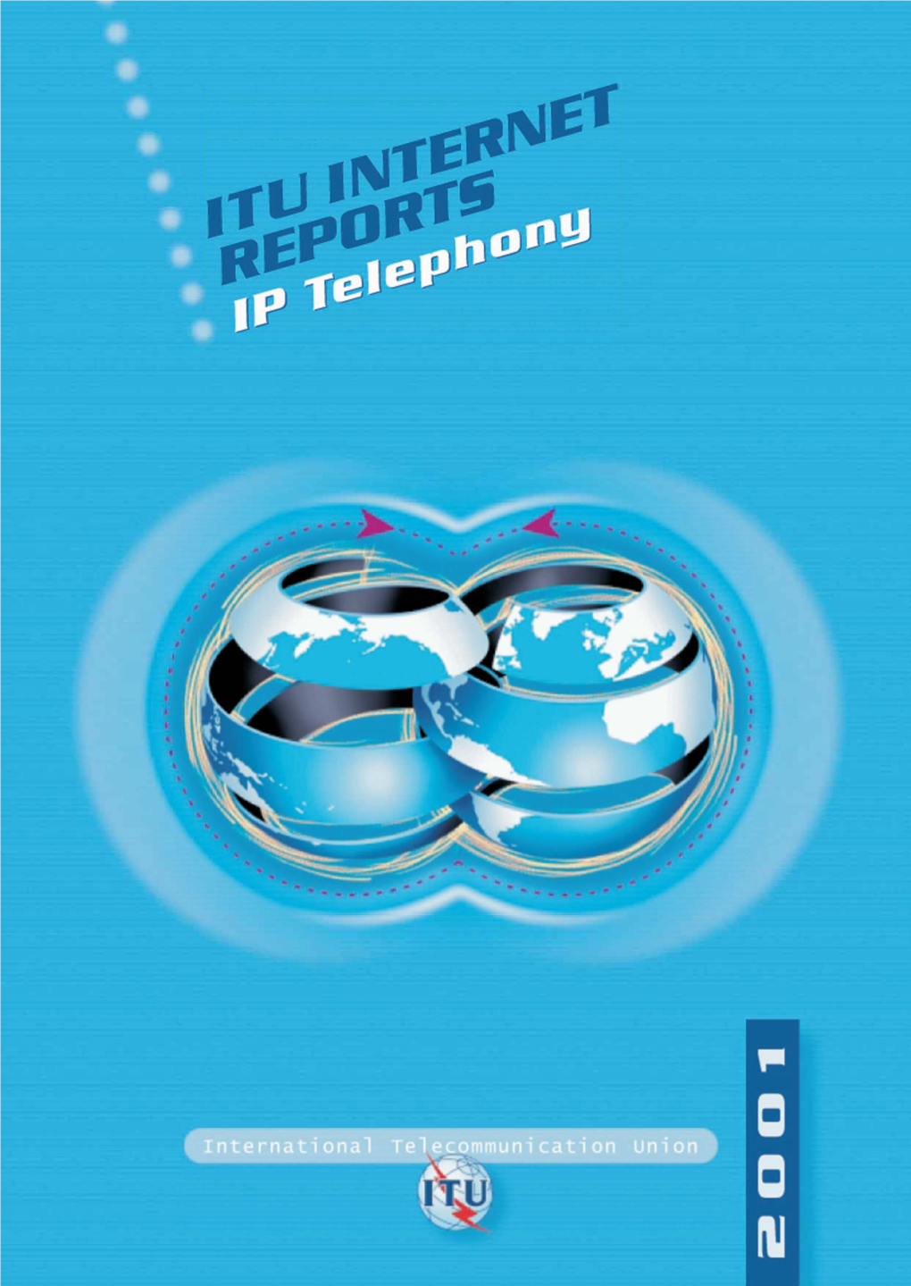 Itu Internet Reports 2001