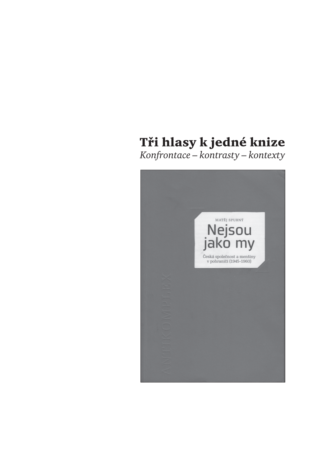 Tři Hlasy K Jedné Knize Konfrontace – Kontrasty – Kontexty Diskuse