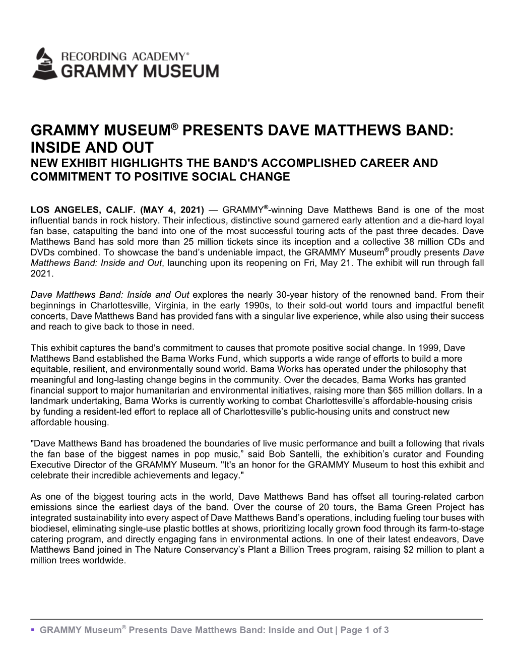 Grammy Museum® Presents Dave Matthews Band: Inside and out New Exhibit Highlights the Band's Accomplished Career and Commitment to Positive Social Change