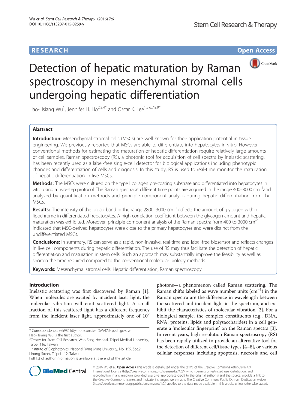 Detection of Hepatic Maturation by Raman Spectroscopy in Mesenchymal Stromal Cells Undergoing Hepatic Differentiation Hao-Hsiang Wu1, Jennifer H