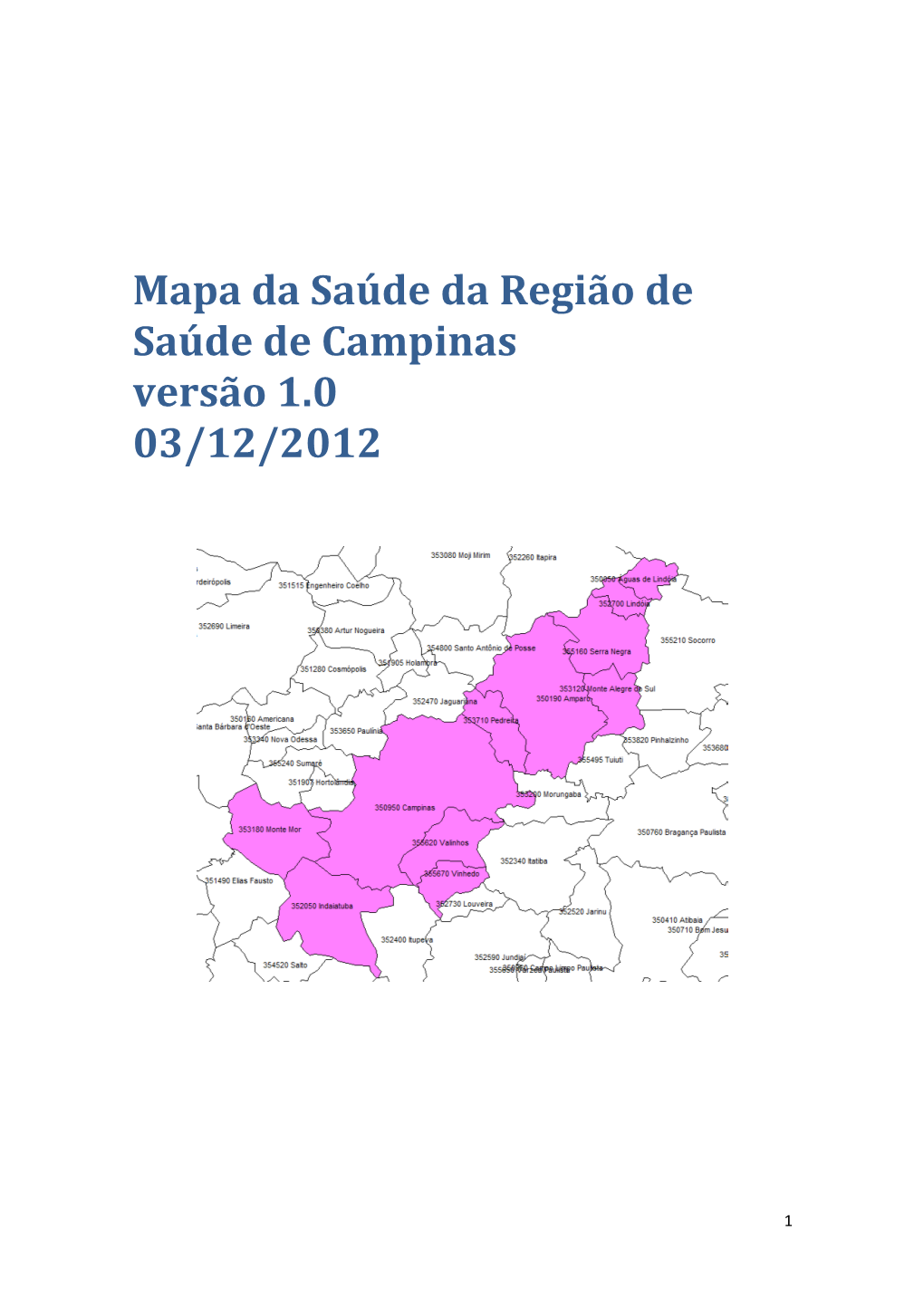 Mapa Da Saúde Da Região De Saúde De Campinas Versão 1.0 03/12/2012