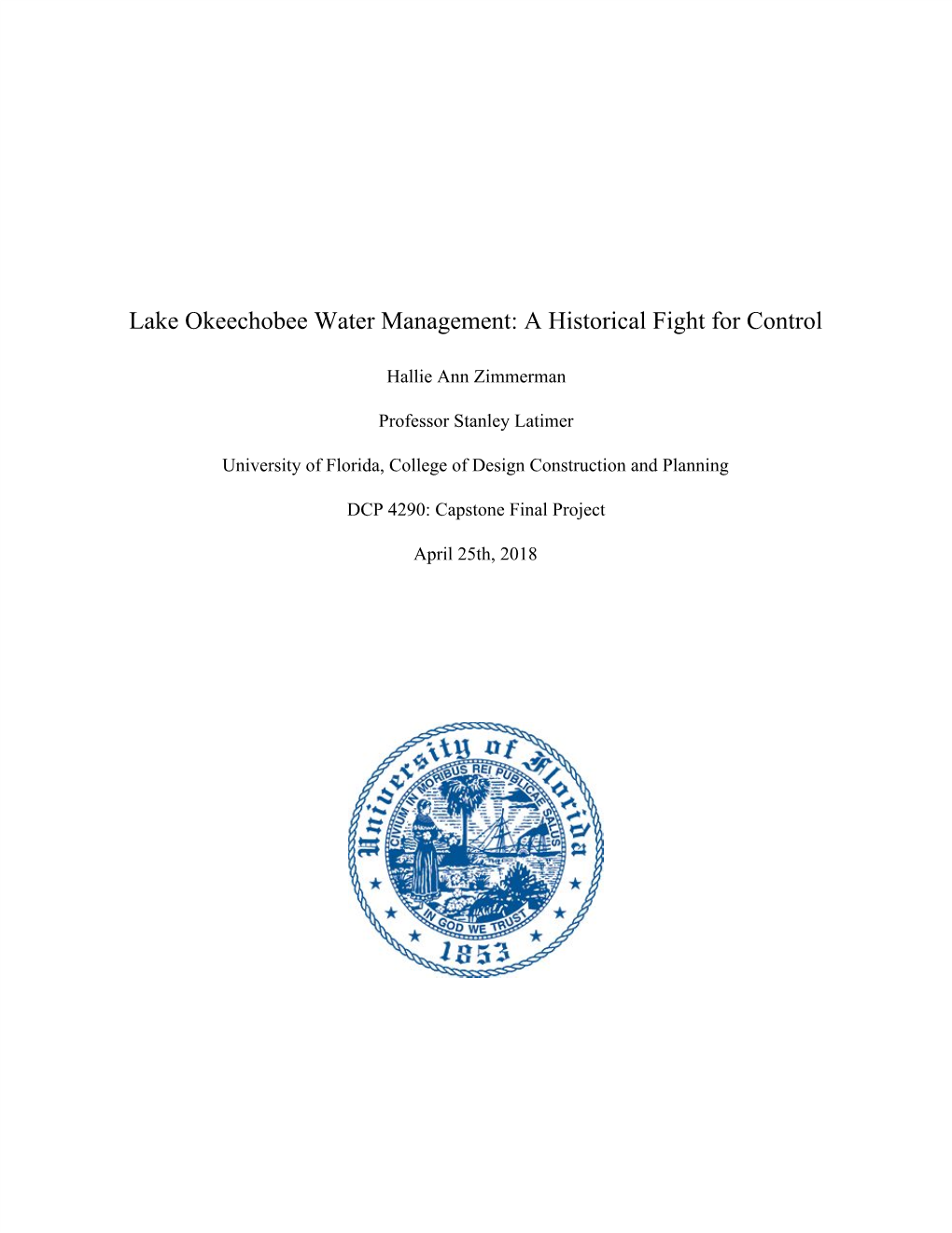 Lake Okeechobee Water Management: a Historical Fight for Control