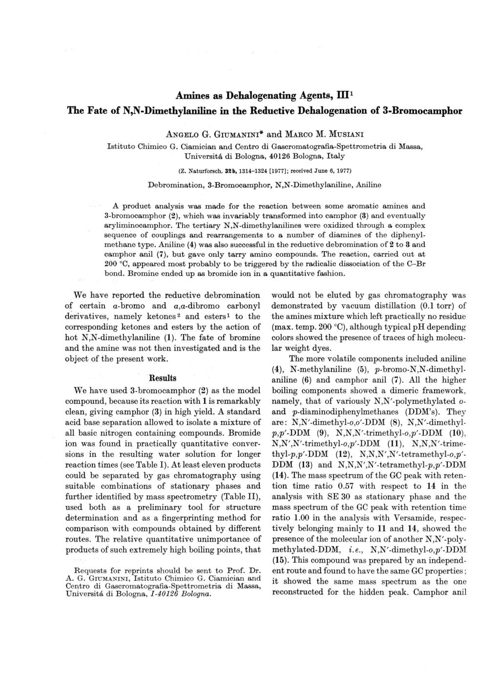 Amines As Dehalogenating Agents, IQ1 the Fate of N,N-Dimethylaniline in the Reductive Dehalogenation of 3-Bromocamphor