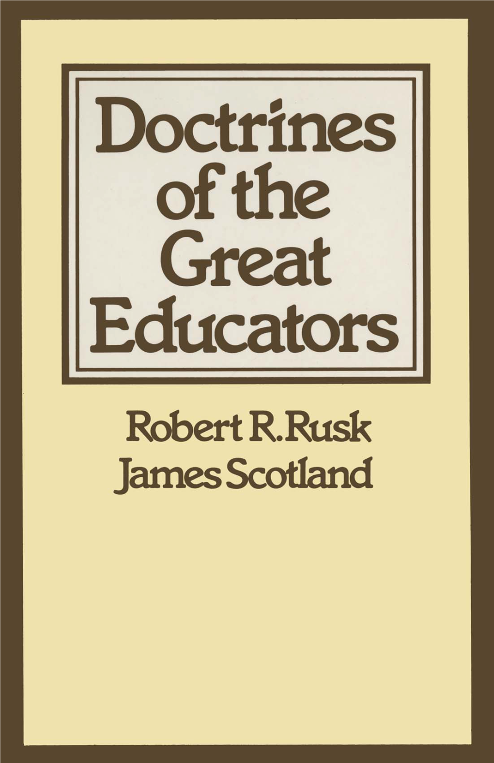 The Great Educators Doctrines of the Great Educators