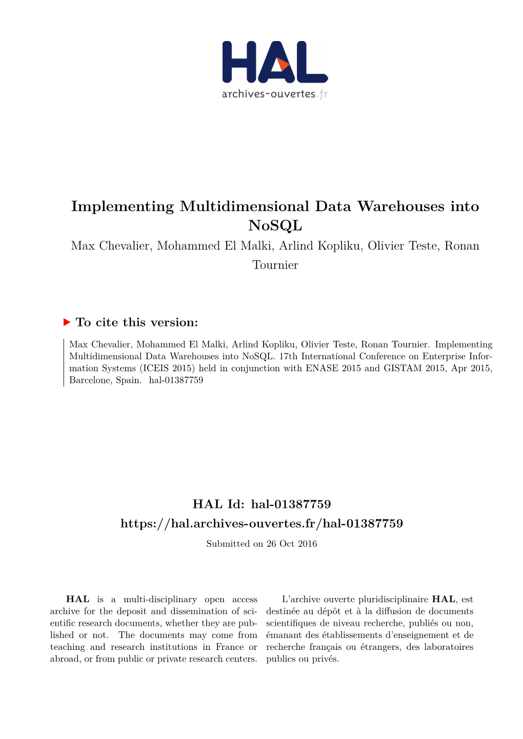 Implementing Multidimensional Data Warehouses Into Nosql Max Chevalier, Mohammed El Malki, Arlind Kopliku, Olivier Teste, Ronan Tournier