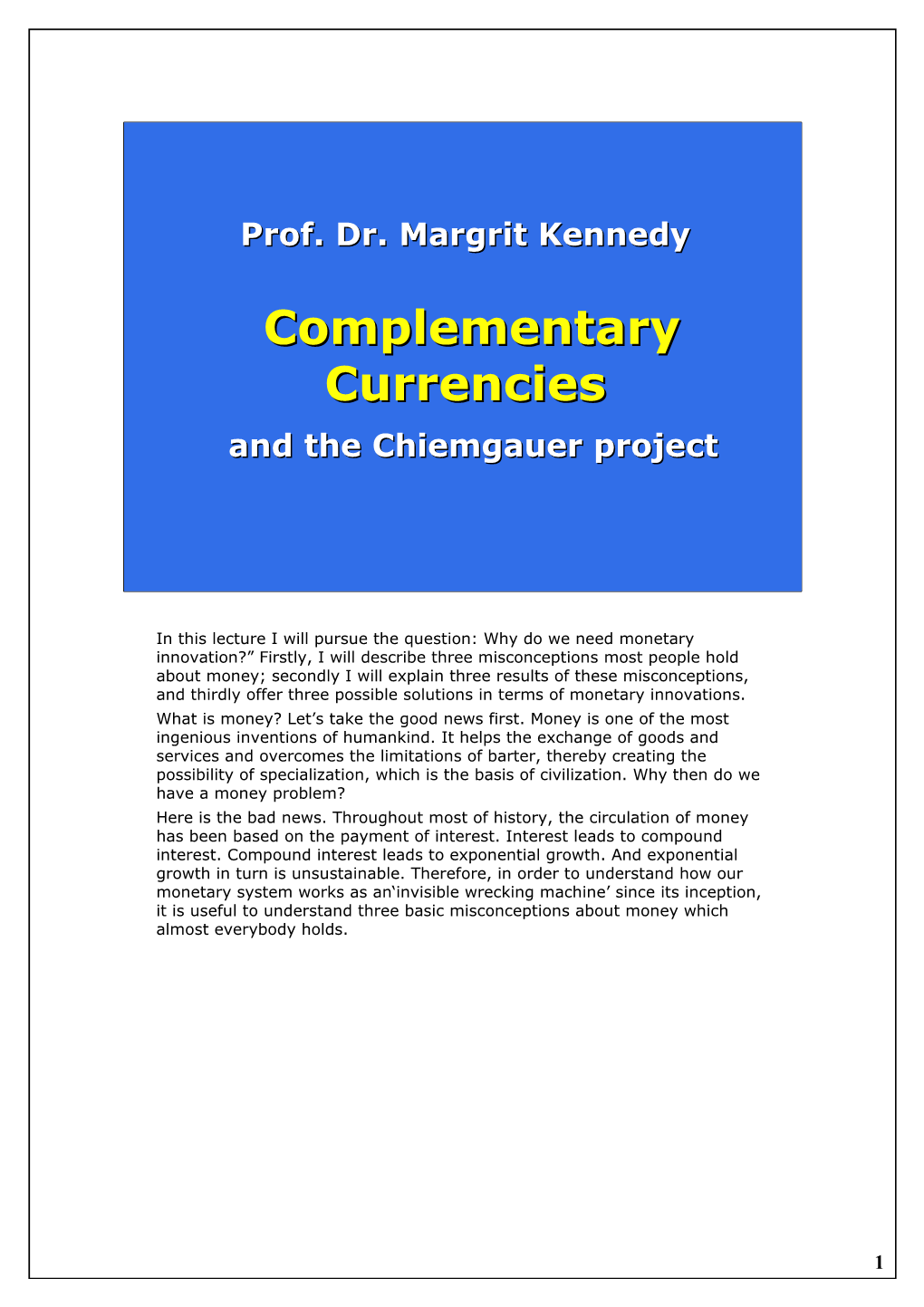 Complementary Currenciescurrencies and the Chiemgauer Project
