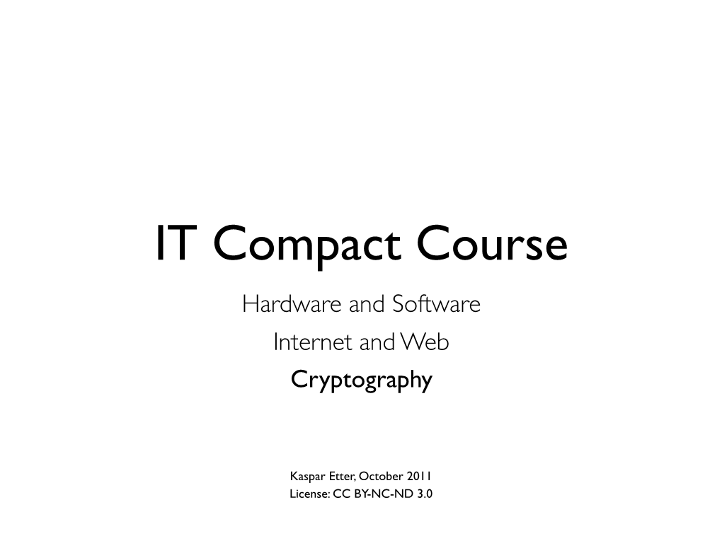 Hardware and Software Internet and Web Cryptography